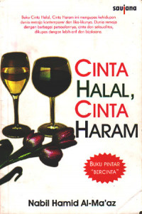 Image of Cinta Halal, Cinta Haram (Judul asli ; Al-Syabab wa al-Hub wa al-Gharizah, Dar al-Tauzi' wa al-Nasyr al-Islamiyah) (2004)