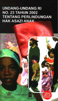 Image of UU RI No.23 Tahun 2002 tentang Perlindungan Hak Asazi Anak dan Undang-Undang RI No.23 Tahun 2004 tetang Penghapusan Kekerasan dalam Rumah Tangga (2004)