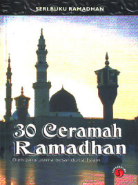 Image of 30 Ceramah Ramadhan : Oleh para ulama besar dunia Islam (2006)
