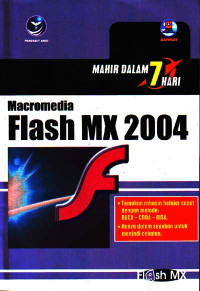 Image of Mahir dalam 7 hari : Macromedia FLASH MX 2004 (2005)
