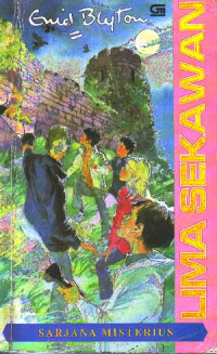 Image of Lima Sekawan : Sarjana misterius (Judul asli ; Five have a wonderful time) (2001)