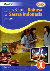 Image of Cerdas Berpikir Bahasa Indonesia dan Sastra Indonesia : Untuk SMA Kelas X (2007)