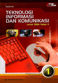 Image of Teknologi Informasi dan Komunikasi Jilid 1 : Untuk SMA Kelas X (2006)