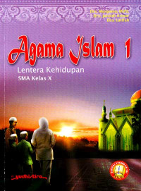 Image of Agama Islam 1 SMA Kelas X : Lentera Kehidupan (2006)