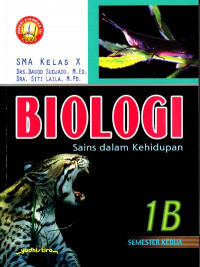 Image of Biologi 1B SMA Kelas X Semester Kedua : Sains dalam Kehidupan (2006)