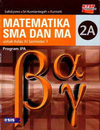 Image of Matematika SMA dan MA 2A : Untuk Kelas XI Semester 1 Program IPA (2007)