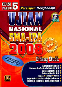 Image of Persiapan Menghadapi Ujian Nasional SMA-IPA 2008, Edisi 5 th (2007)