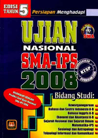 Image of Persiapan Menghadapi Ujian Nasional SMA-IPS 2008, Edisi 5 th (2007)