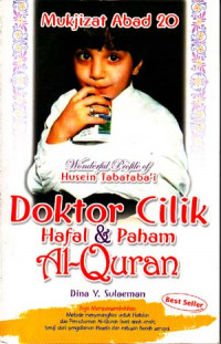 Image of Mukjizat Abad 20 : Doktor Cilik Hafal dan Paham Al-Quran; Woderful Profile of Husein Tabataba'i (2008)
