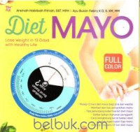 Image of Diet Mayo : Lose Weight in 13 Days With Healthy Life