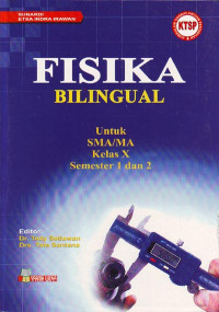 Image of Fisika Bilingual : Untuk SMA/MA Kelas X Semester 1 dan 2, KTSP (2008)