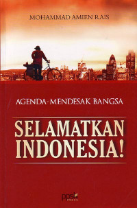 Image of Agenda Mendesak Bangsa : Selamatkan Indonesia! (2008)