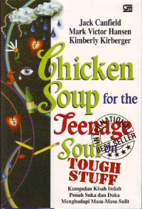 Image of Chicken soup for the teenage on touch stuff: Kumpulan kisah indah penuh suka dan duka menghadapi masa sulit(2003)
