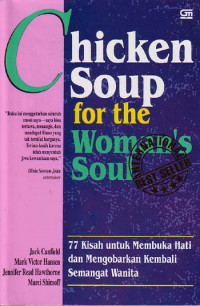 Image of Chicken soup for the women's soal: 77 kisah untuk membuka hati dan mengobarkan kembali semangat wanita(2001)