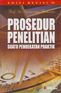 Image of Prosedur penelitian: Suatu pendekatan praktek