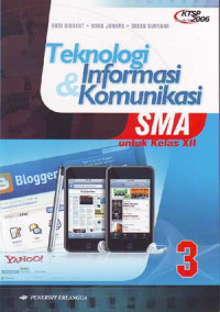 Image of Teknologi Informasi & Komunikasi jilid 3 untuk SMA kelas XII