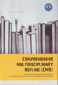 Image of Comprehensive multidisciplinary outline (CMO) Garis Besar Penanggulangan penyalahgunaan dan perdagangan gelap narkoba