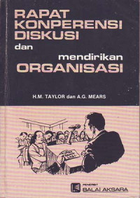 Image of Rapat konperensi diskusi dan mendirikan organisasi (Judul asli: Meetings, Conferences and discussions)