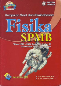 Image of Kumpulan soal dan pembahasan fisika: SPMB tahun 1996-2006. Regional I, II, dan III & UM-UGM tahun 2003-2006