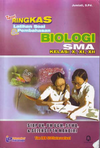 Image of Teori ringkas latihan soal dan pembahasan biologi SMA kelas X,XI,XIi