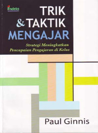 Image of Trik & taktik mengajar strategi meningkatkan pencapaian pengajaran di kelas