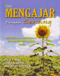 Image of Mengajar dengan senang: Menciptakan perbedaan dalam pembelajaran siswa