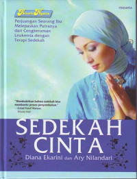 Image of Sedekah cinta: Perjuangan seorang ibu melepaskan putranya dari cengkeraman leukimia dengan terapi sedekah
