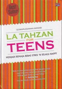 Image of La Tahzan for teens: Menjadi remaja bebas stress N selalu happy