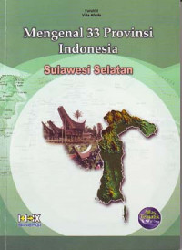 Image of Mengenal 33 Provinsi Indonesia: Sulawesi Selatan