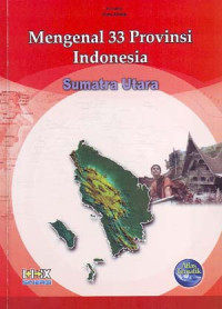 Image of Mengenal 33 Provinsi Indonesia: Sumatra Utara