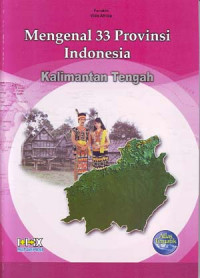 Image of Mengenal 33 Provinsi Indonesia: Kalimantan Tengah