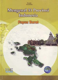Image of Mengenal 33 Provinsi Indonesia: Papua Barat