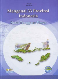 Image of Mengenal 33 Provinsi Indonesia: Nusa Tenggara Timur