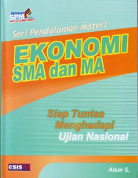 Image of Seri Pendalaman Materi: Ekonomi SMA dan MA. Siap Tuntas menghadapi Ujian Nasional
