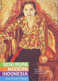 Image of Seni rupa modern Indonesia. Esai-esai pilihan