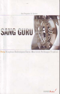 Image of Sang guru: Peta Ringkas Hubungan Guru Murid di Pelbagai Tradisional