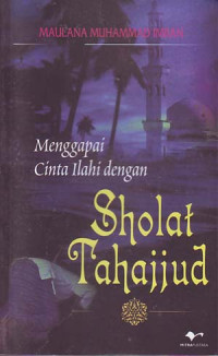 Image of Menggapai Cinta Ilahi dengan Sholat Tahajud
