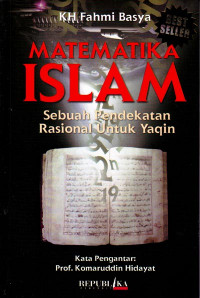 Image of Matematika Islam : Sebuah Pendekatan Rasional untuk Yaqin (2005)