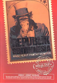 Image of Republik Genthonesia: Maju Perut Pantat Mundur