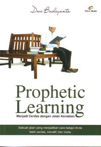 Image of Prophetic Learning. Menjadi Cerdas Dengan Jalan Kenabian