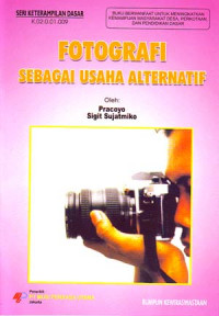 Image of Fotografi Sebagai Usaha Alternatif
