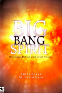 Image of Big Bang Spirit: Mendongkrak Motivasi untuk Meraih Prestasi