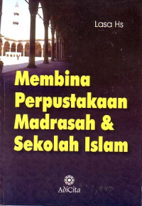 Image of Membina Perpustakaan Madrasah dan Sekolah Islam