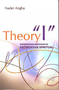 Image of Theory I, Kepimimpinan Berdasarkan Kecerdasan Spiritual