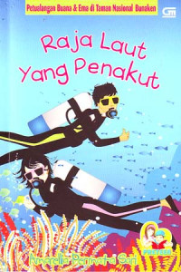 Image of Petualangan Buana & Ema di Taman Nasional Bunaken Raja Laut yang Penakut