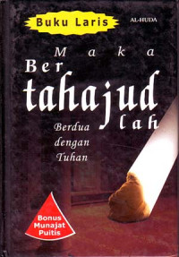 Image of Maka Bertahajudlah, Berdua Dengan Tuhan