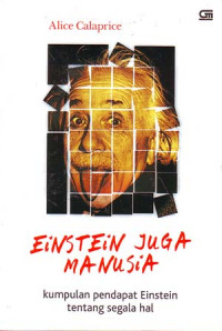 Image of Einsten Juga Manusia: Kumpulan Pendapat Einsten tentang segala Hal