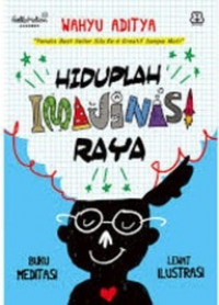 Image of Hiduplah Imajinasi Raya