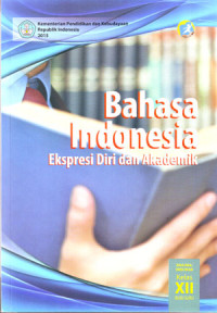 Image of Bahasa Indonesia Ekspresi Diri dan Akademik SMA/MA/SMK/MAK Kelas XII ( Buku Guru ) 2015