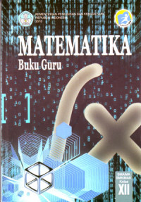 Image of Matematika SMA/MA/SMK/MAK Kelas XII ( Buku Guru ) 2015
